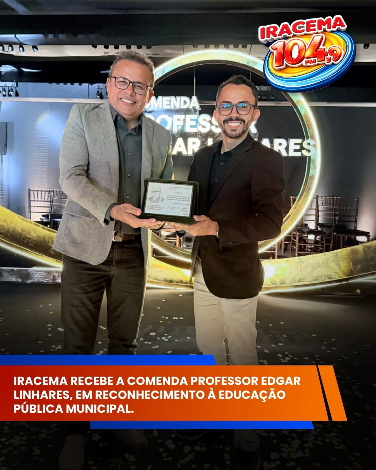 IRACEMA RECEBE COMENDA PROFESSOR EDGAR LINHARES, EM RECONHECIMENTO À EDUCAÇÃO PÚBLICA MUNICIPAL.